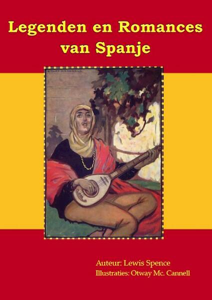 Legenden en romances van Spanje - Lewis Spence (ISBN 9789491872839)