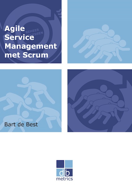 Agile service management met Scrum - Bart de Best (ISBN 9789071501807)