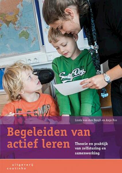 Begeleiden van actief leren - Linda van den Bergh, Anje Ros (ISBN 9789046904459)