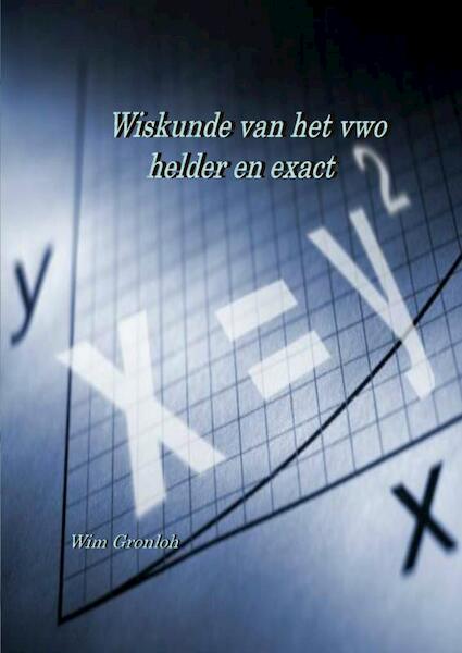 Wiskunde van het vwo - Wim Gronloh (ISBN 9789402129205)