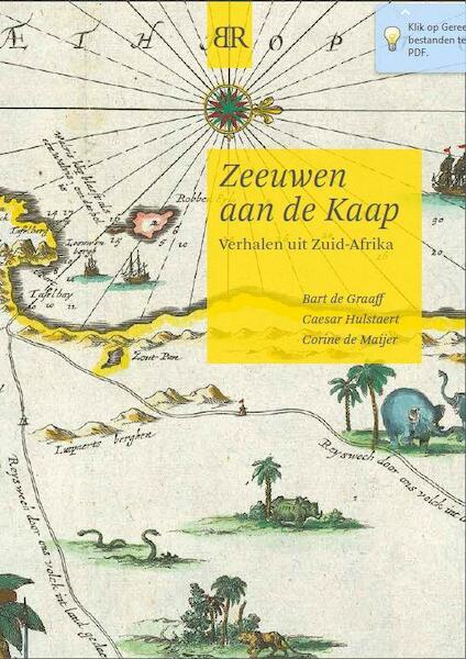 Zeeuwen aan de Kaap - Bart de Graaff, Caesar Hulstaert, Corine de Maijer (ISBN 9789079875634)
