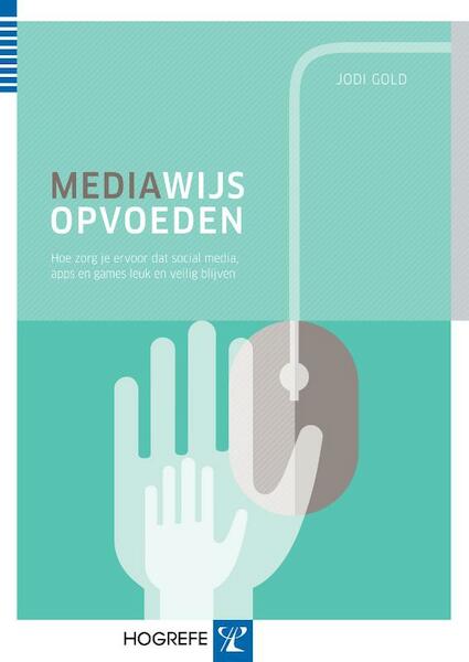 Mediaopvoedwijsheid - Jodi Gold (ISBN 9789079729968)