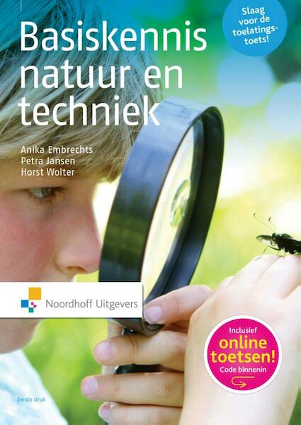 Basiskennis Natuur en techniek - Anika Embrechts, Petra Jansen, Horst Wolter (ISBN 9789001834395)
