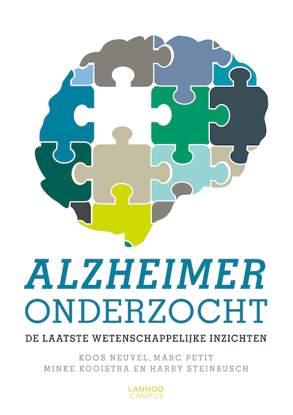 Alzheimer onderzocht - Koos Neuvel, Marc Petit, Minke Kooistra, Harry Steinbusch (ISBN 9789401426138)