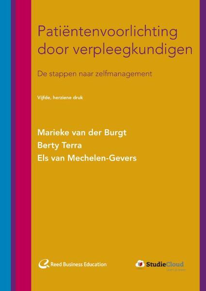 Patiëntenvoorlichting door verpleegkundigen - Marieke van der Burgt, Berty Terra, Els van Mechelen-Gevers (ISBN 9789035238688)