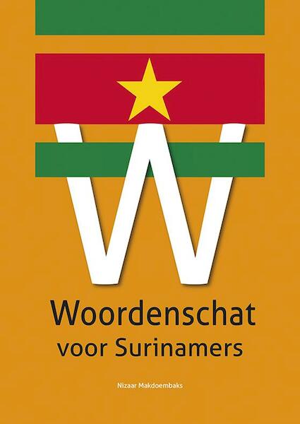 Woordenschat voor Surinamers - Nizaar Makdoembaks (ISBN 9789076286228)