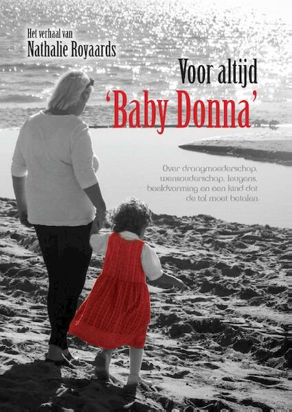 Mijn strijd voor ‘Baby Donna’ - Nathalie Royaards (ISBN 9789402217131)