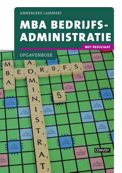 MBA Bedrijfsadministratie met resultaat Opgavenboek - Henny Krom (ISBN 9789491725753)