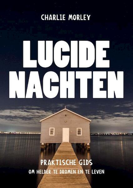 Lucide nachten - Charlie Morley (ISBN 9789020212402)