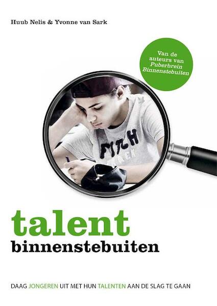 Talent binnenstebuiten - Huub Nelis, Yvonne van Sark (ISBN 9789021560434)