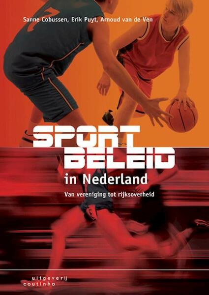 Sportbeleid in Nederland - Sanne Cobussen, Erik Puyt, Arnoud van de Ven (ISBN 9789046904800)