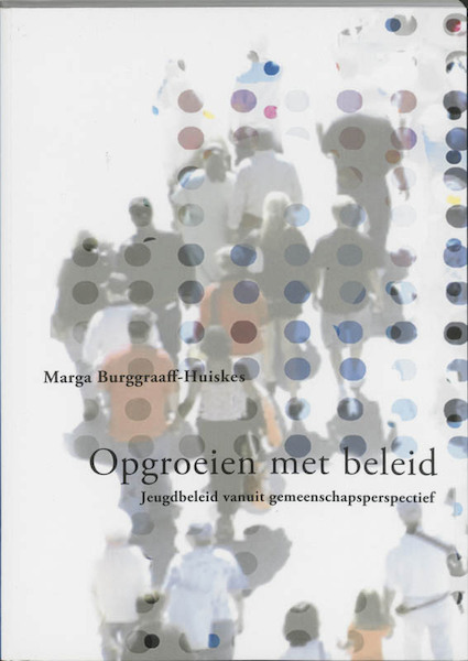 Opgroeien met beleid - M. Burggraaf-Huiskes (ISBN 9789066656772)