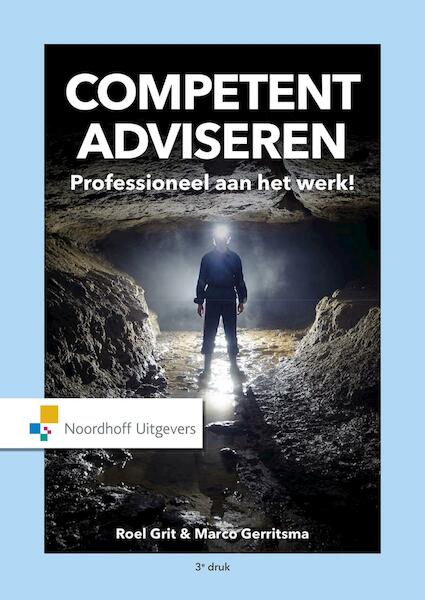 Competent adviseren - Roel Grit, Marco Gerritsma (ISBN 9789001868680)