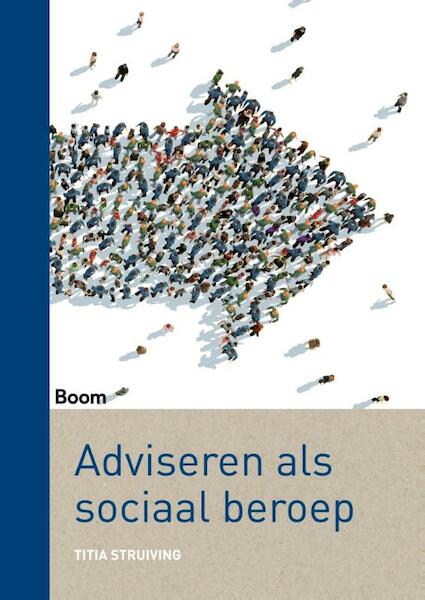 Adviseren als sociaal beroep - Titia Struiving (ISBN 9789089537577)