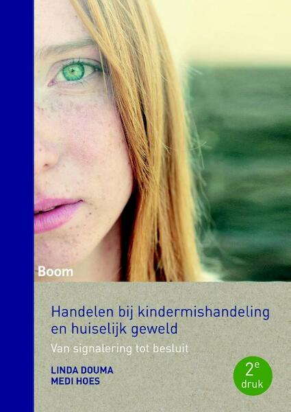 Handelen bij kindermishandeling en huiselijk geweld - Linda Douma`, Medi Hoes (ISBN 9789462365360)