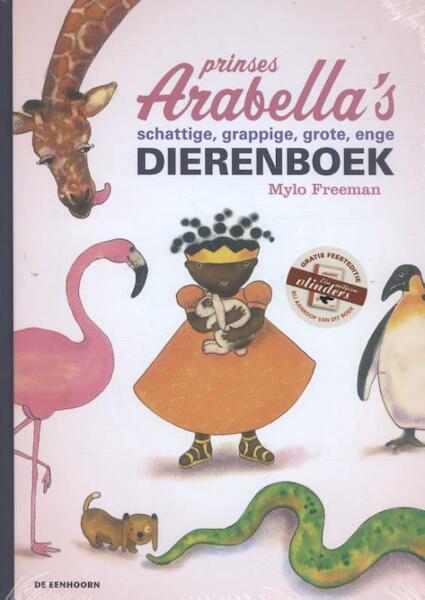 Prinses Arabella's schattige, grappige, grote, enge dierenboek + feesteditie Eén miljoen vlinders - Mylo Freeman (ISBN 9789462910492)