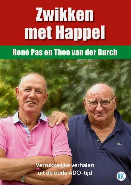 Zwikken met Happel - René Pas, Theo van der Burch, Chris Willemsen (ISBN 9789492273116)