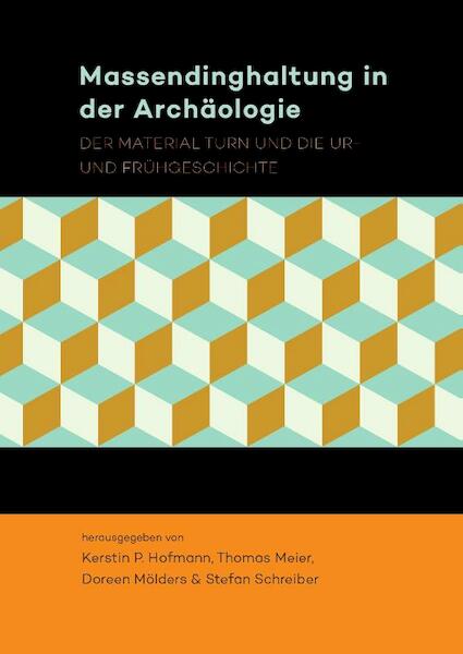 Massendinghaltung in der Archäologie - (ISBN 9789088903465)