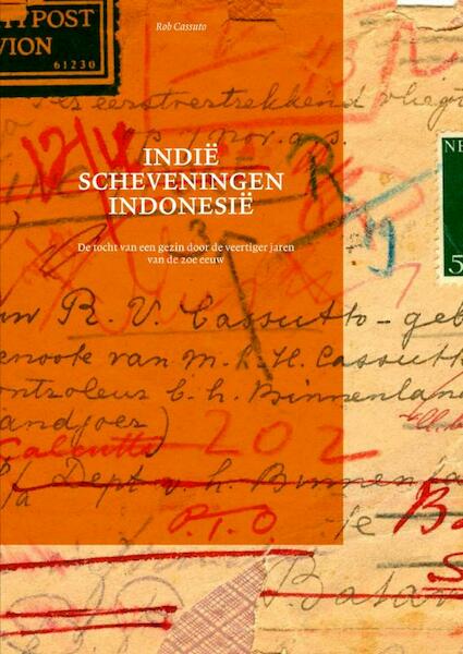 Indie, Scheveningen, Indonesie - Rob Cassuto (ISBN 9789090284408)