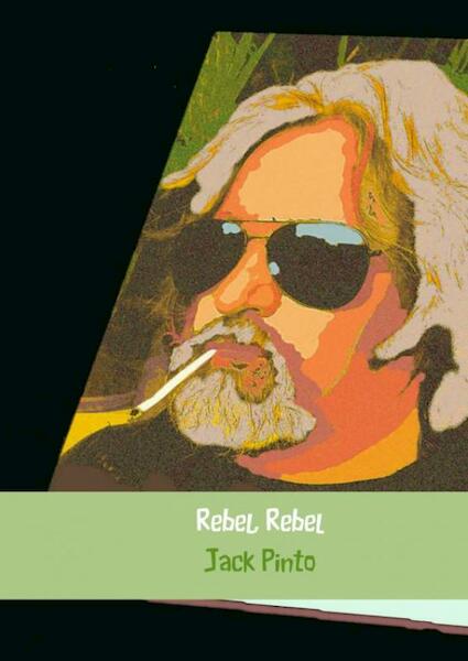 Rebel, Rebel - Jack Pinto (ISBN 9789402145328)