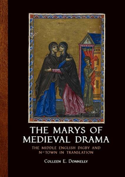 The marys of medieval drama - (ISBN 9789088903670)