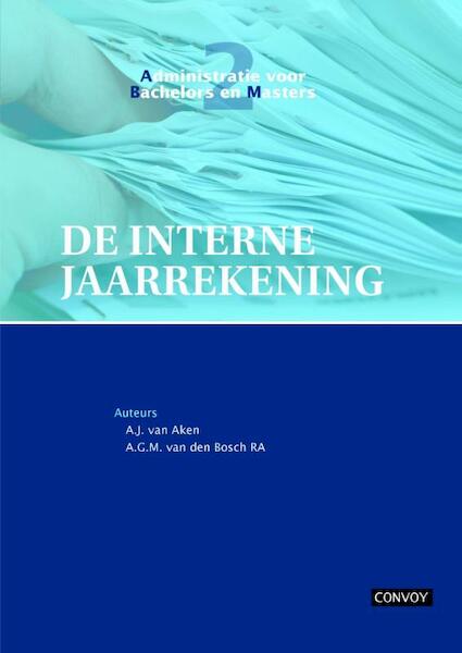 ABM2 de Interne Jaarrekening Theorieboek - A.J. van Aken, A.G.M. van den Bosch (ISBN 9789491725043)