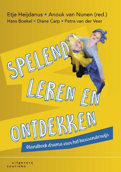 Spelend leren en ontdekken - Hans Boekel, Diane Carp, Petra van Veer-Borneman (ISBN 9789046905074)