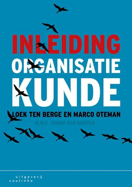 Inleiding organisatiekunde - Loek ten Berge, Marco Oteman (ISBN 9789046905234)