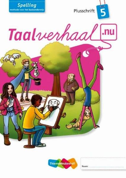 Taalverhaal.nu Spelling Plusschrift Groep 5 - (ISBN 9789006629507)