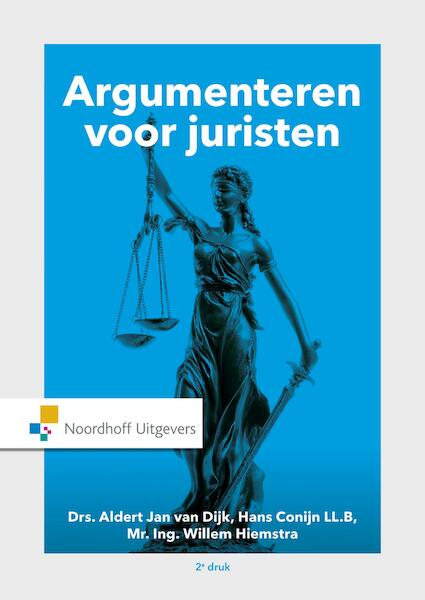 Argumenteren voor juristen - A.J. van Dijk, Hans Conijn, W.H. Hiemstra (ISBN 9789001862411)