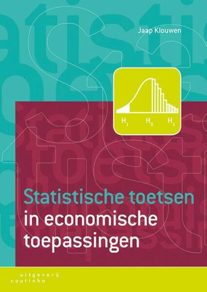 Statistische toetsen in economische toepassingen - Jaap Klouwen (ISBN 9789046905302)