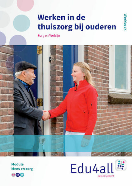 Werken in de thuiszorg bij ouderen - Monique Duyvestijn, Ingrid Koops (ISBN 9789037223750)