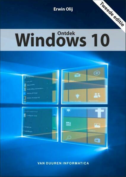 Ontdek Windows 10 - Erwin Olij (ISBN 9789059408982)