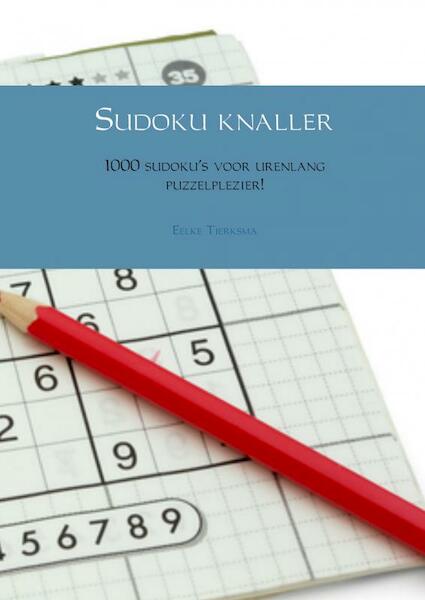 Sudoku knaller - Eelke Tjerksma (ISBN 9789402151749)