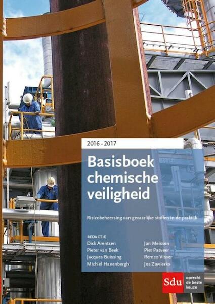 Basisboek chemische veiligheid 2016-2017 - D. Arentsen (ISBN 9789012396790)