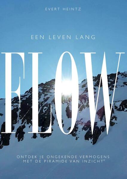 Een leven lang flow - Evert Heintz (ISBN 9789082553000)
