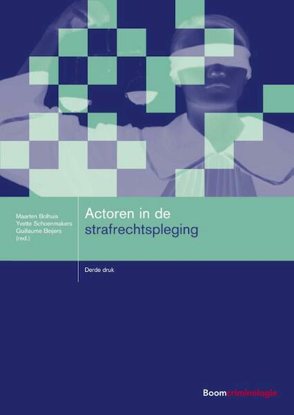Factoren in de strafrechtspleging - (ISBN 9789462366756)