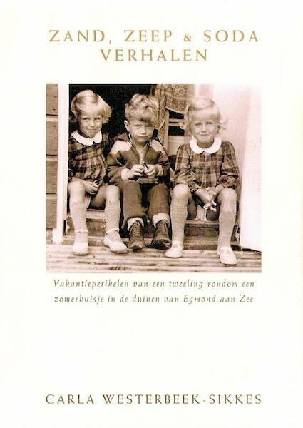 Zand, Zeep & Soda verhalen - C.L. Westerbeek-Sikkes (ISBN 9789090254883)