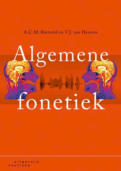 Algemene fonetiek - A.C.M. Rietveld, V.J. van Heuven (ISBN 9789046905425)