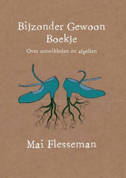 Bijzonder gewoon boekje - Mai Flesseman (ISBN 9789020213461)