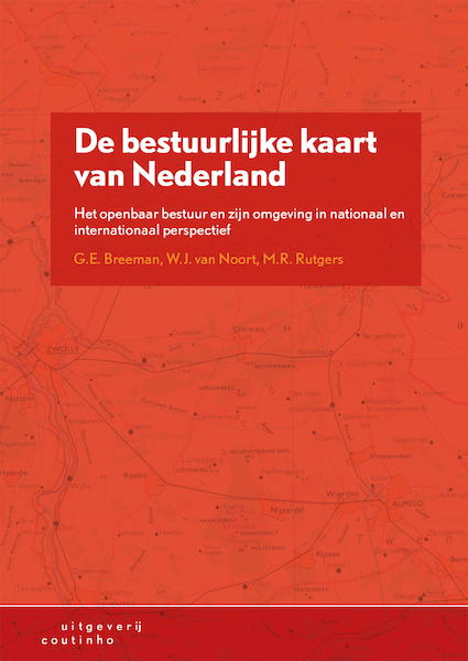 De bestuurlijke kaart van Nederland - Gerard Breeman, W.J. van Noort, M.R. Rutgers (ISBN 9789046963739)