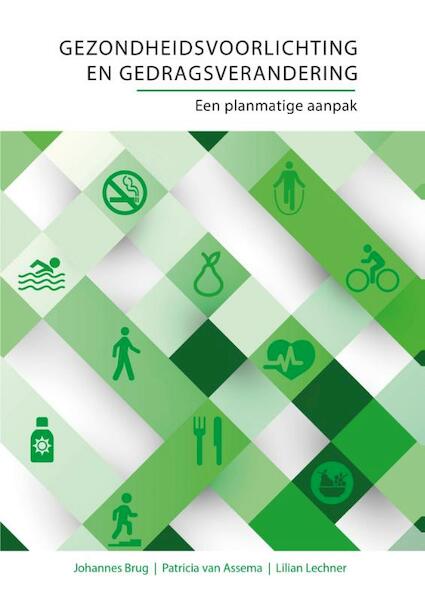 Gezondheidsvoorlichting en gedragsverandering - Johannes Brug (ISBN 9789023254102)