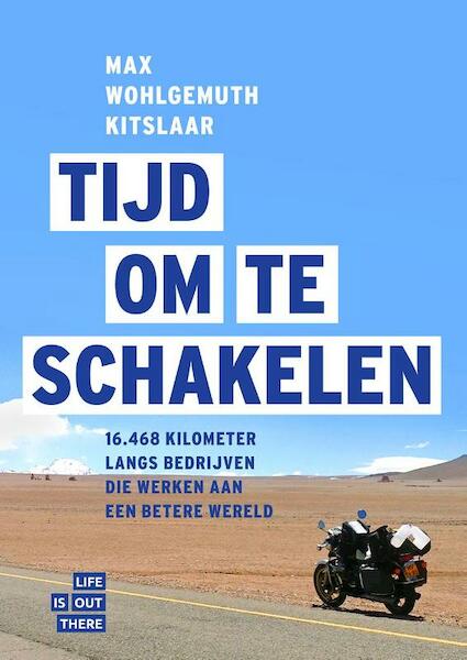 Tijd om te schakelen - Max Wohlgemuth Kitslaar (ISBN 9789079679492)