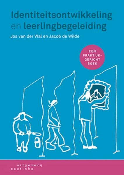 Identiteitsontwikkeling en leerlingbegeleiding - Jos van der Wal, Jacob de Wilde (ISBN 9789046905548)