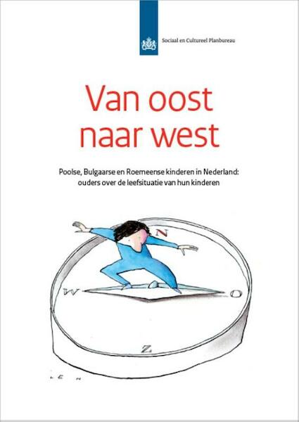 Van oost naar west - Ria Vogels, Simone de Roos, Freek Bucx (ISBN 9789037708196)