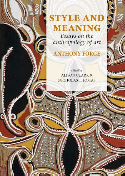 Style and Meaning - Anthony Forge (ISBN 9789088904479)