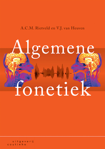 Algemene fonetiek - A.C.M. Rietveld, V.J. van Heuven (ISBN 9789046963814)