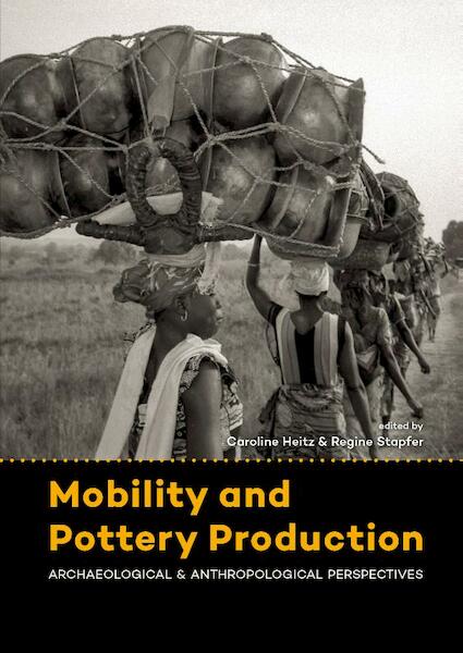 Mobility and pottery production - (ISBN 9789088904608)
