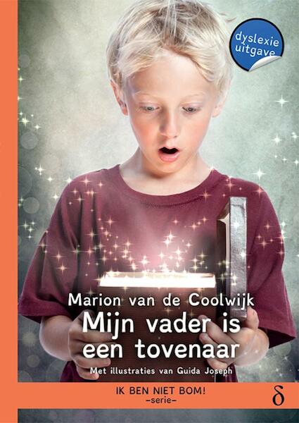 Mijn vader is een tovenaar - Marion van de Coolwijk (ISBN 9789463241847)