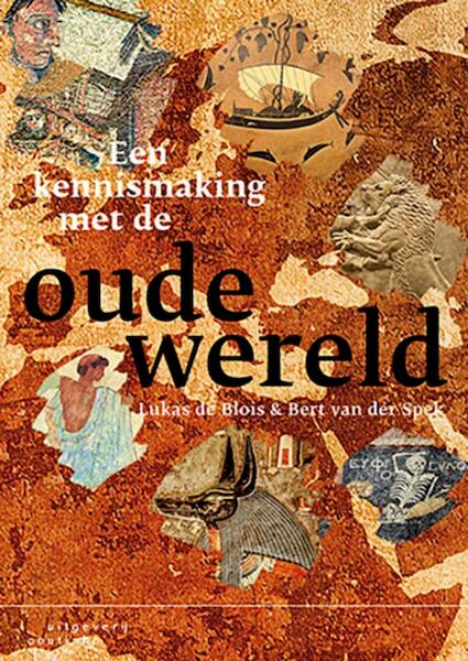 Een kennismaking met de oude wereld - Lukas de Blois, Bert van der Spek (ISBN 9789046905876)